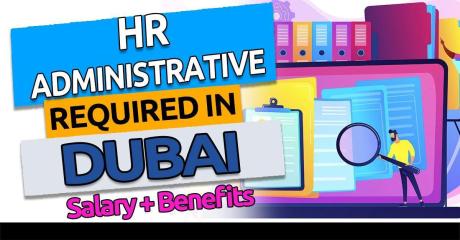 HR Administrative Required in Dubai