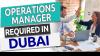 Operations Manager Required in Dubai