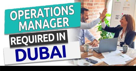 Operations Manager Required in Dubai