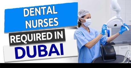 Dental Nurses Required in Dubai