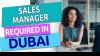 Sales Manager Required in Dubai