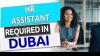 HR Assistant Required in Dubai