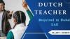 Dutch Teacher Required in Dubai