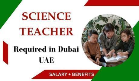Urgent Science Teacher Required in Dubai
