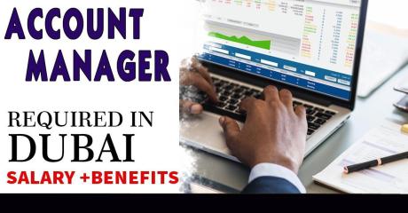 Account Manager Required in Dubai -