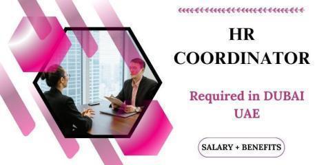Human Resources Coordinator Required in Dubai