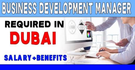 Business Development Manager Required in Dubai