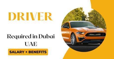 DRIVER Required in Dubai
