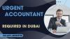 Urgent Accountant Required in Dubai