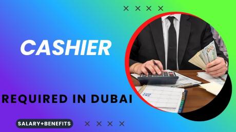 Cashier Required in Dubai