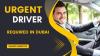 Urgent Driver Required in Dubai