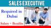 Sales Executive Required in Dubai