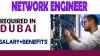 Network Engineer Required in Dubai