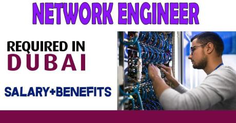 Network Engineer Required in Dubai