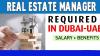 Real Estate Manager Required in Dubai