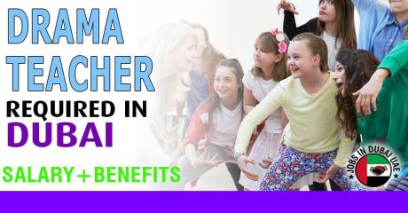 Drama Teacher Required in Dubai