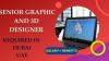Senior Graphic and 3D Designer Required in Dubai
