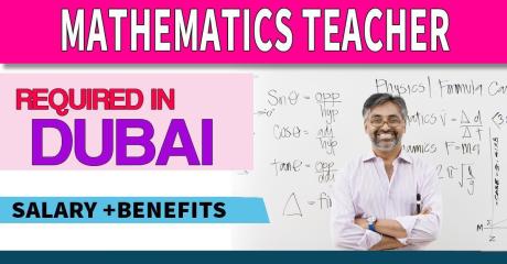 Mathematics Teachers Required in Dubai