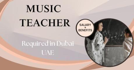 Music Teacher Required in Dubai