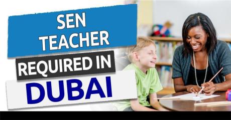 SEN Teacher Required in Dubai