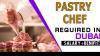 Pastry Chef Required in Dubai