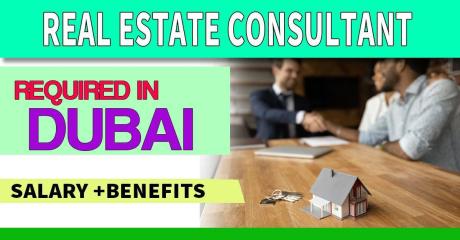 Real Estate Consultant Required in Dubai