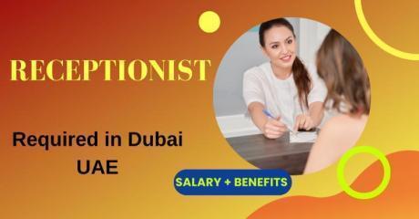 Receptionist Required in Dubai