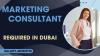 Marketing Consultant Required in Dubai -