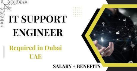 IT Support Engineer Required in Dubai