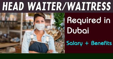 Head Waiter/Waitress Required in Dubai