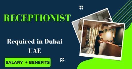 Receptionist Required in Dubai