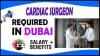 Cardiac Surgeon Required in Dubai