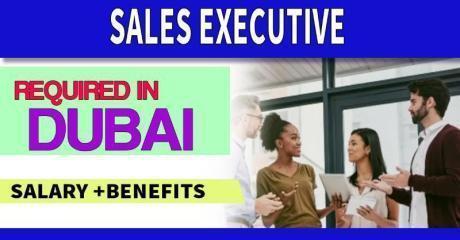 Sales Executive Required in Dubai