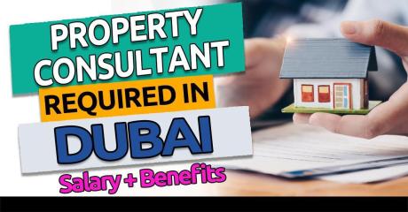 Property Consultant Required in Dubai