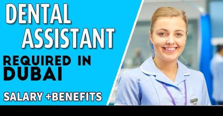 Dental Assistant Required in Dubai