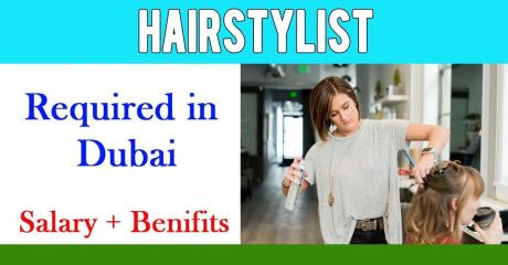 Hairstylist Required in Dubai