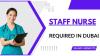 Staff Nurse Required in Dubai