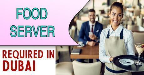 Food Server Required in Dubai
