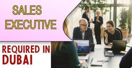 Sales Executive Required in Dubai