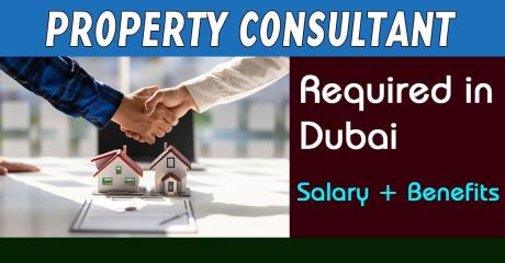 Property Consultant Required in Dubai
