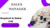 Sales Manager Required in Dubai