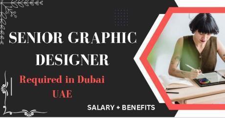 Senior Graphic Designer Required in Dubai