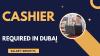 Cashier Required in Dubai