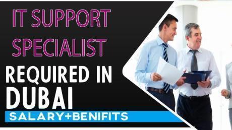 IT Support Specialist Required in Dubai