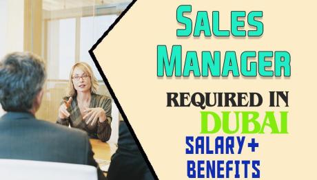 Sales Manager Required in Dubai