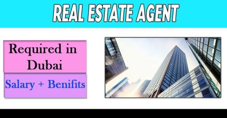 Real Estate Agent Required in Dubai