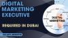 Digital Marketing Executive Required in Dubai