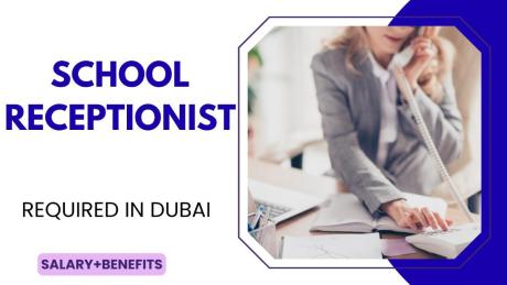School Receptionist Required in Dubai