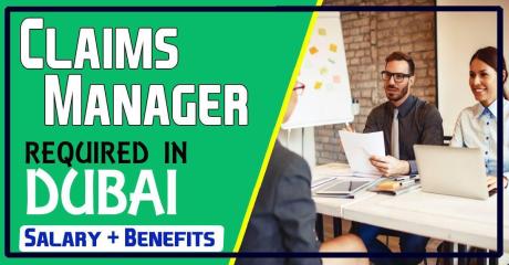 Claims Manager Required in Dubai
