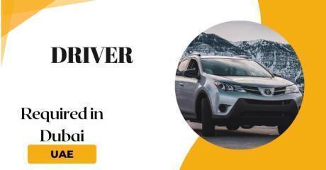 Driver Required in Dubai